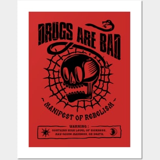 Drugs Are Bad Posters and Art